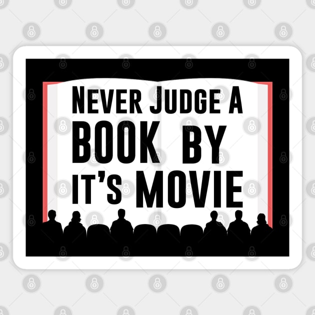 Never Judge A Book By It's Movie Magnet by scribblejuice